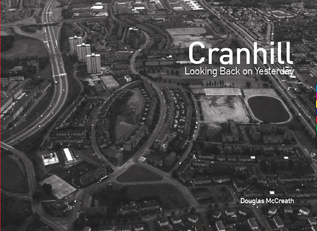 Cranhill Matters - Looking Back on Yesterday